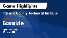Passaic County Technical Institute vs Eastside  Game Highlights - April 14, 2022