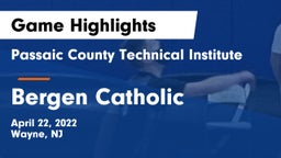 Passaic County Technical Institute vs Bergen Catholic  Game Highlights - April 22, 2022