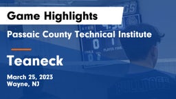 Passaic County Technical Institute vs Teaneck Game Highlights - March 25, 2023