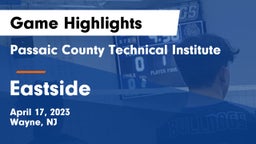 Passaic County Technical Institute vs Eastside  Game Highlights - April 17, 2023