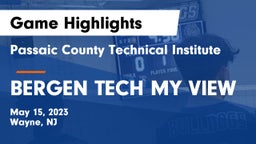 Passaic County Technical Institute vs BERGEN TECH MY VIEW Game Highlights - May 15, 2023