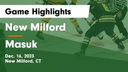 New Milford  vs Masuk Game Highlights - Dec. 16, 2023