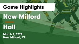 New Milford  vs Hall  Game Highlights - March 4, 2024