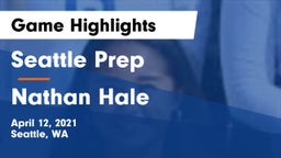 Seattle Prep vs Nathan Hale Game Highlights - April 12, 2021