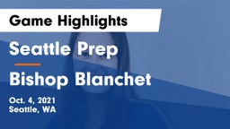 Seattle Prep vs Bishop Blanchet  Game Highlights - Oct. 4, 2021