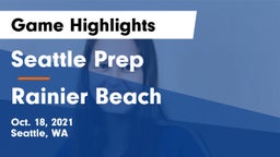 Seattle Prep vs Rainier Beach  Game Highlights - Oct. 18, 2021