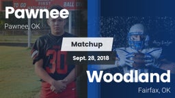 Matchup: Pawnee  vs. Woodland  2018