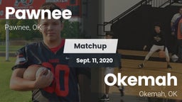 Matchup: Pawnee  vs. Okemah  2020
