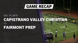 Recap: Capistrano Valley Christian  vs. Fairmont Prep  2015