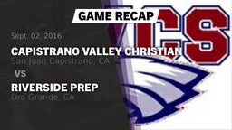 Recap: Capistrano Valley Christian  vs. Riverside Prep  2016