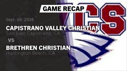 Recap: Capistrano Valley Christian  vs. Brethren Christian  2016