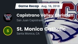 Recap: Capistrano Valley Christian  vs. St. Monica Catholic  2018