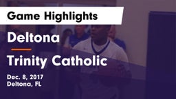 Deltona  vs Trinity Catholic  Game Highlights - Dec. 8, 2017