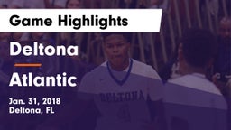 Deltona  vs Atlantic  Game Highlights - Jan. 31, 2018