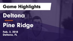 Deltona  vs Pine Ridge  Game Highlights - Feb. 2, 2018