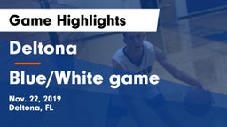 Deltona  vs Blue/White game Game Highlights - Nov. 22, 2019