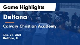 Deltona  vs Calvary Christian Academy  Game Highlights - Jan. 21, 2020