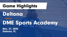 Deltona  vs DME Sports Academy  Game Highlights - Nov. 27, 2020