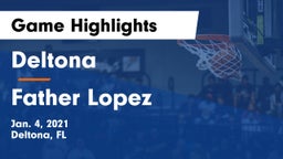 Deltona  vs Father Lopez  Game Highlights - Jan. 4, 2021