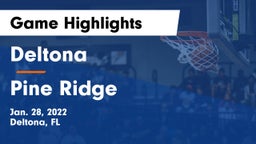 Deltona  vs Pine Ridge  Game Highlights - Jan. 28, 2022