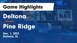 Deltona  vs Pine Ridge  Game Highlights - Dec. 1, 2023
