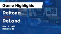 Deltona  vs DeLand  Game Highlights - Dec. 5, 2023