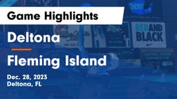 Deltona  vs Fleming Island  Game Highlights - Dec. 28, 2023