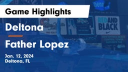 Deltona  vs Father Lopez  Game Highlights - Jan. 12, 2024