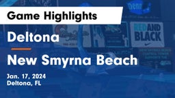 Deltona  vs New Smyrna Beach  Game Highlights - Jan. 17, 2024