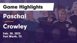 Paschal  vs Crowley  Game Highlights - Feb. 28, 2023