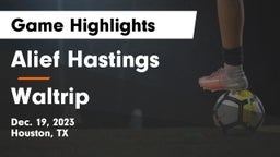 Alief Hastings  vs Waltrip  Game Highlights - Dec. 19, 2023