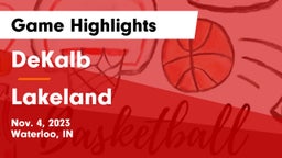 DeKalb  vs Lakeland  Game Highlights - Nov. 4, 2023