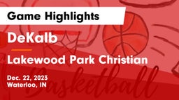 DeKalb  vs Lakewood Park Christian  Game Highlights - Dec. 22, 2023