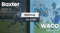 Matchup: Baxter  vs. WACO  2017