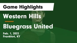 Western Hills  vs Bluegrass United Game Highlights - Feb. 1, 2022