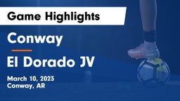 Conway  vs El Dorado JV Game Highlights - March 10, 2023