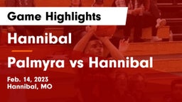 Hannibal  vs Palmyra vs Hannibal Game Highlights - Feb. 14, 2023