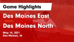 Des Moines East  vs Des Moines North  Game Highlights - May 14, 2021