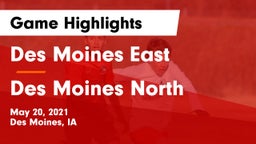 Des Moines East  vs Des Moines North  Game Highlights - May 20, 2021