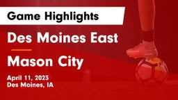 Des Moines East  vs Mason City  Game Highlights - April 11, 2023