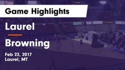 Laurel  vs Browning  Game Highlights - Feb 22, 2017