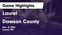Laurel  vs Dawson County  Game Highlights - Dec. 8, 2023