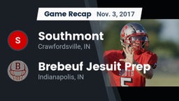 Recap: Southmont  vs. Brebeuf Jesuit Prep  2017