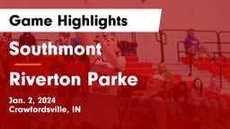 Southmont  vs Riverton Parke  Game Highlights - Jan. 2, 2024