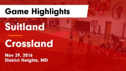 Suitland  vs Crossland  Game Highlights - Nov 29, 2016