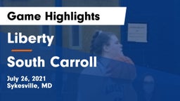Liberty  vs South Carroll  Game Highlights - July 26, 2021