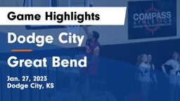 Dodge City  vs Great Bend  Game Highlights - Jan. 27, 2023