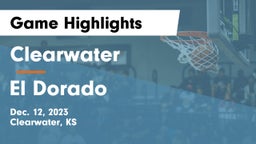 Clearwater  vs El Dorado  Game Highlights - Dec. 12, 2023