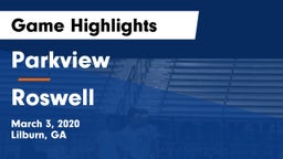 Parkview  vs Roswell  Game Highlights - March 3, 2020