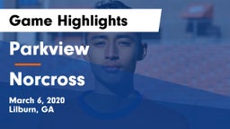 Parkview  vs Norcross  Game Highlights - March 6, 2020